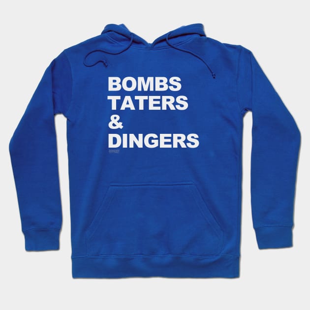 Bombs Taters Dingers Hoodie by DingerApparel